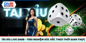 Tài Xỉu Live DA88