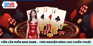 Tiến Lên Miền Nam DA88