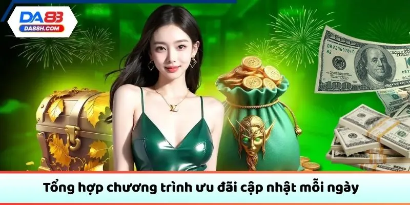 Tổng hợp chương trình ưu đãi cập nhật mỗi ngày